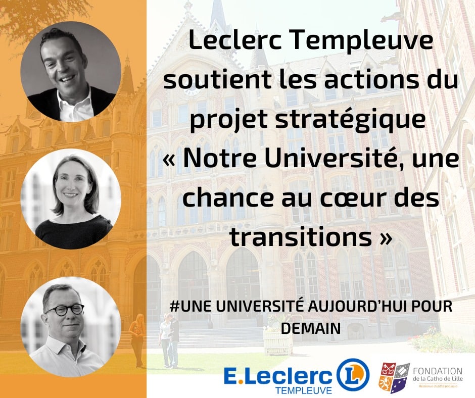leclerc soutient le projet stratégique de l'Université catholique de lille